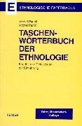 Taschenwörterbuch der Ethnologie - Begriffe und Definitionen zur Einführung