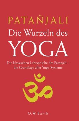 Die Wurzeln des Yoga