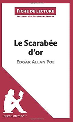 Le Scarabée d'or d'Edgar Allan Poe (Fiche de lecture) : Analyse complète et résumé détaillé de l'oeuvre