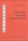 Chinesisch-Deutsches Lernwörterbuch