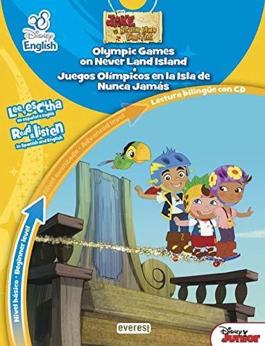 Jake y los piratas de Nunca Jamás. Juegos Olímpicos en la Isla de Nunca Jamás, nivel básico = Jake and the Never Land pirates. Olympic Games on Never ... inglés. Read & listen in Spanish and English