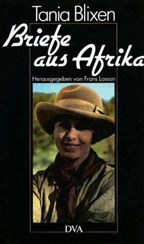 Briefe aus Afrika 1914 - 1931