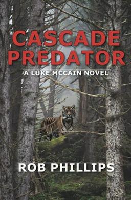 Cascade Predator: A Luke McCain Novel (Luke McCain Mysteries, Band 3)