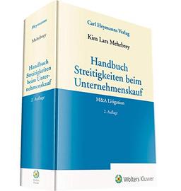 Handbuch Streitigkeiten beim Unternehmenskauf: M&A Litigation