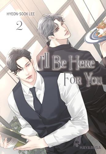 I'll Be Here For You 2: Leidenschaftliches Boys-Love-Liebesdrama ab 18 – Der Webtoon-Hit aus Korea von Erfolgsautorin Hyeon-Sook Lee von THE BEAST MUST DIE! Komplett in Farbe!