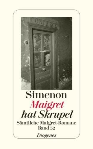 Maigret hat Skrupel: Sämtliche Maigret-Romane