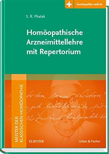 Meister der klassischen Homöopathie. Homöopathische Arzneimittellehre mit Repertorium: Mit Zugang zur Medizinwelt