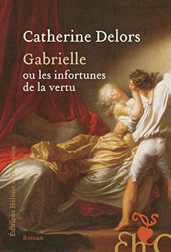 Gabrielle ou Les infortunes de la vertu