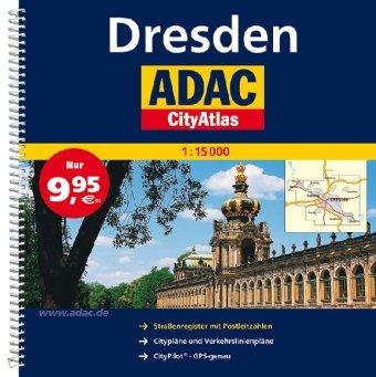 ADAC CityAtlas Dresden 1 : 15 000: Mit vergrößertem Cityplan. Mit Verkehrslinienplan und Postleitzahlen, GPS-genau