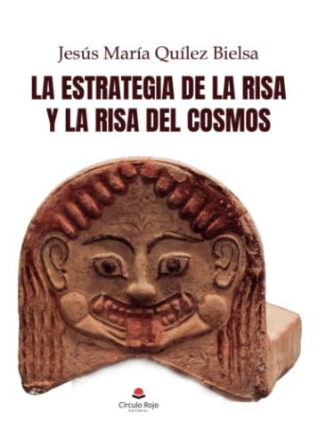 La estrategia de la risa y la risa del cosmos