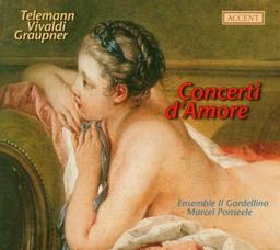 Concerti d'Amore - Werke von Telemann, Vivaldi & Graupner