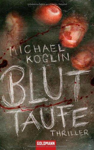 Bluttaufe: Thriller