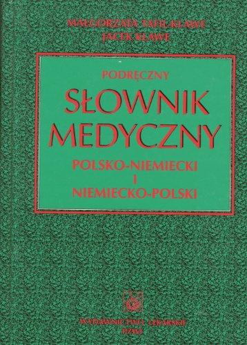 Podreczny slownik medyczny polsko-niemiecki i niemiecko-polski