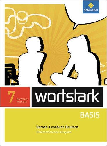 wortstark Basis - Differenzierende Ausgabe 2012 NRW: SprachLeseBuch 7