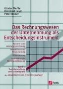 Das Rechnungswesen der Unternehmung als Entscheidungsinstrument, Bd.1, Sachdarstellung und Fallbeispiele