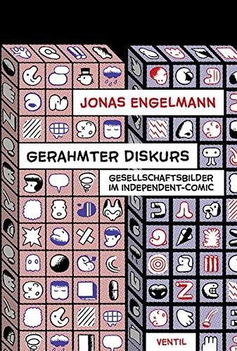 Gerahmter Diskurs: Gesellschaftsbilder im Independent-Comic