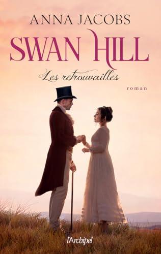 Swan Hill. Vol. 5. Les retrouvailles