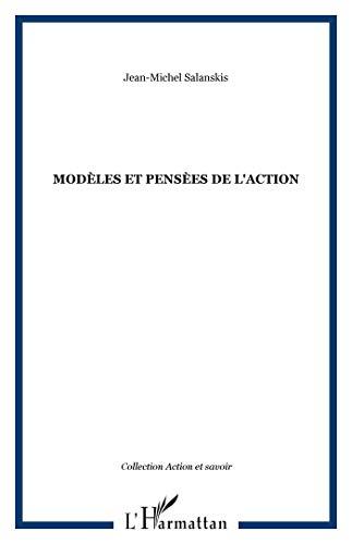 Modèles et pensées de l'action