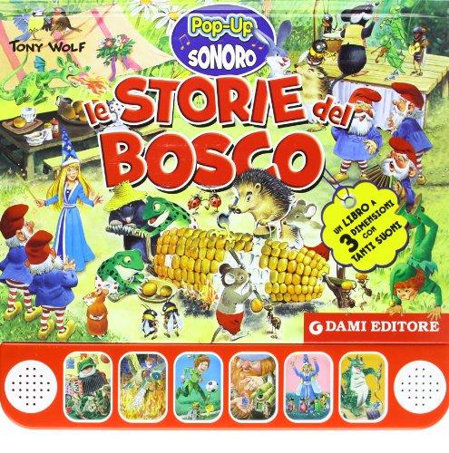 Le storie del bosco. Libro pop-up