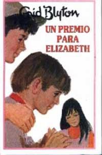 Un premio para elizabeth (INOLVIDABLES, Band 3)