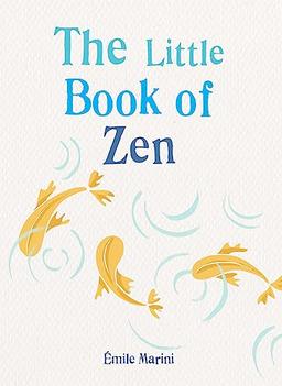 The Little Book of Zen (The Gaia Little Books)