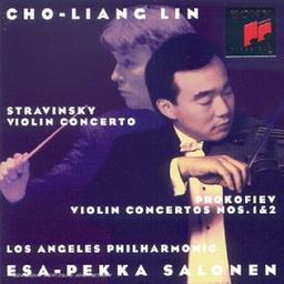 Stravinsky - Prokofiev: Violinkonzerte - Cho-Liang Lin / Esa-Pekka Salonen