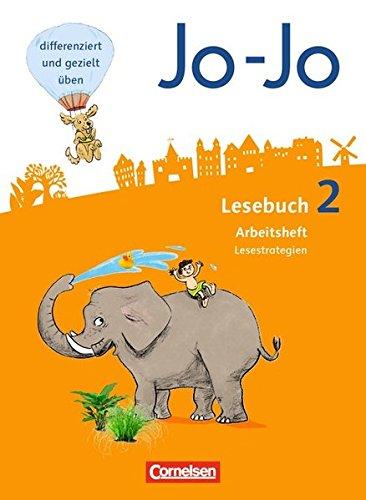 Jo-Jo Lesebuch - Allgemeine Ausgabe - Neubearbeitung 2016: 2. Schuljahr - Arbeitsheft Lesestrategien