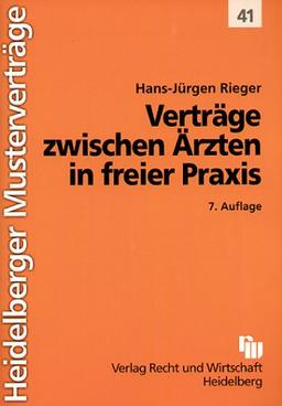 Heidelberger Musterverträge, H.41, Verträge zwischen Ärzten in freier Praxis