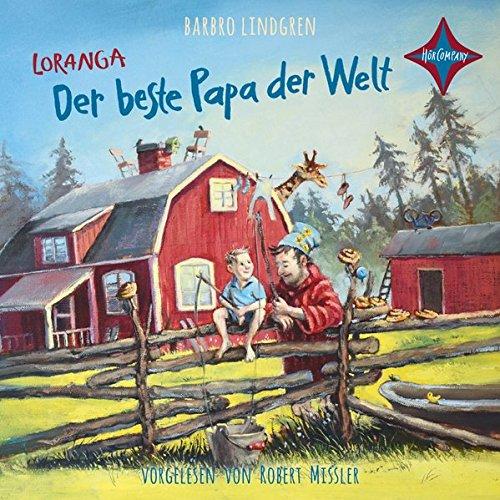 Loranga - Der beste Papa der Welt: Gelesen von Robert Missler. 2 CD. Laufzeit ca 2 Std. 40 Min.