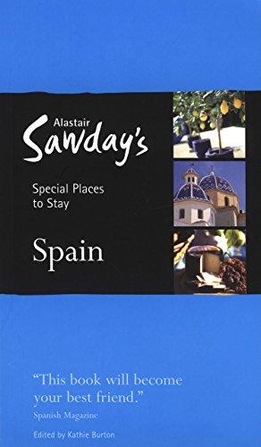 Spain Special Places To Stay (Alastair Sawday's Special Places to Stay Spain)