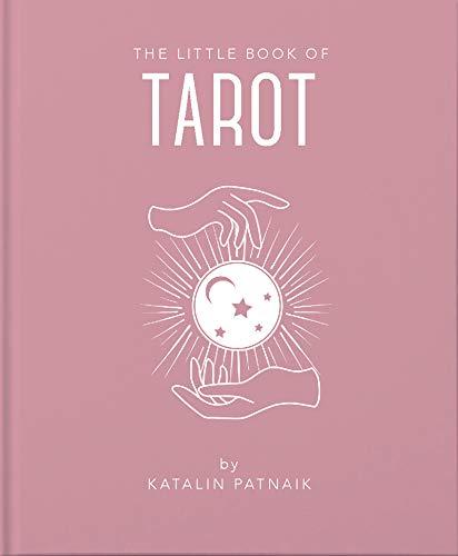 The Little Book of Tarot: An Introduction to Everything You Need to Enhance Your Life Using the Tarot (Little Books of Mind, Body & Spirit)