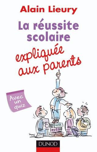 La réussite scolaire expliquée aux parents