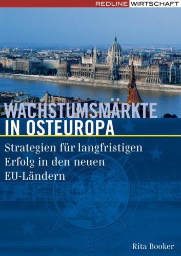 Wachstumsmärkte in Osteuropa: Strategien für langfristigen Erfolg in den neuen EU-Ländern