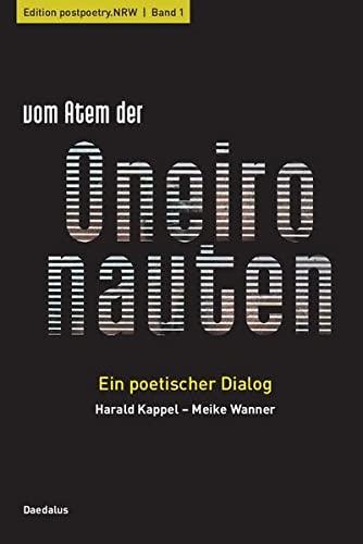 vom Atem der Oneironauten: Ein poetischer Dialog. Mit Collagen von Márti (Edition postpoetry.NRW)