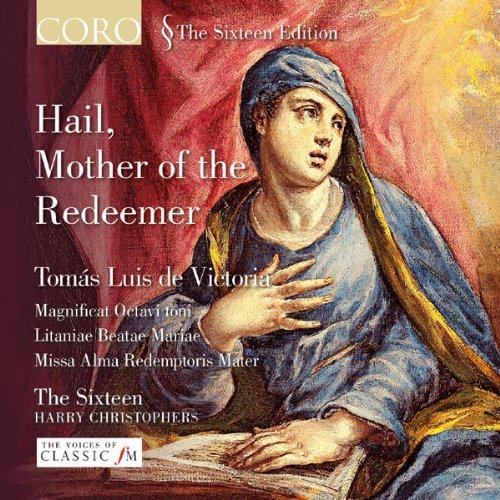 Tomas Luis de Victoria: Hail, Mother of the Redeemer - Chorwerke