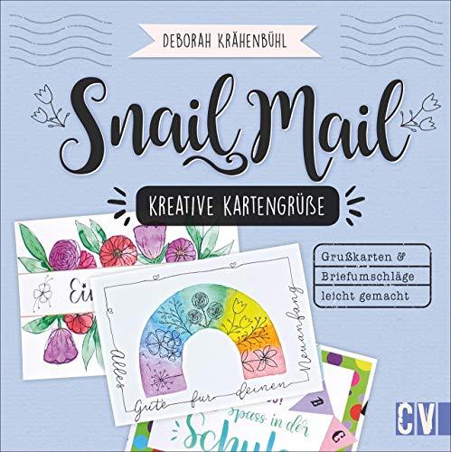 Snail Mail – Kreative Kartengrüße. Einladungen, Grußkarten, Briefumschläge leicht gemacht. In verschiedenen Techniken, mit Watercolor, Collagen und Lettering. Liebe Grüße für jede Gelegenheit.