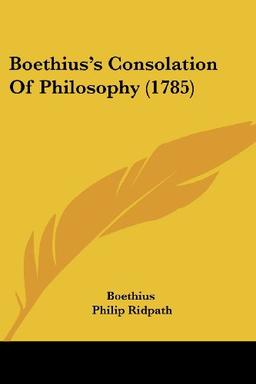 Boethius's Consolation Of Philosophy (1785)