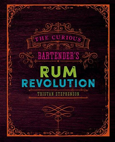 The Curious Bartender's Rum Revolution