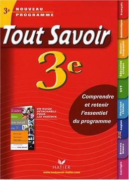 Tout savoir 3e : nouveau programme