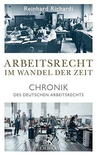 Arbeitsrecht im Wandel der Zeit: Chronik des deutschen Arbeitsrechts