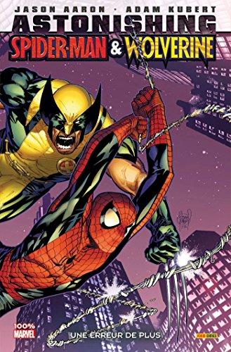 Astonishing Spider-Man & Wolverine : une erreur de plus