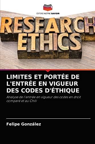 LIMITES ET PORTÉE DE L'ENTRÉE EN VIGUEUR DES CODES D'ÉTHIQUE: Analyse de l'entrée en vigueur des codes en droit comparé et au Chili