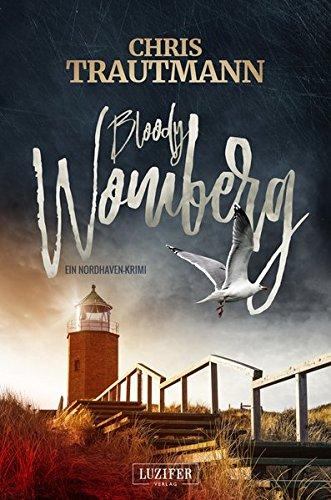 Bloody Womberg: ein Nordhaven-Krimi (Bloody Nordhaven)