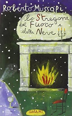 Lo stregone del fuoco e della neve