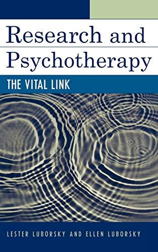 Research and Psychotherapy: The Vital Link