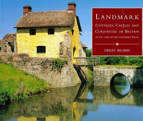 Landmarks: Cottages, Castles and Curiosities of Britain in the Care of the Landmark Trust (Country Series)