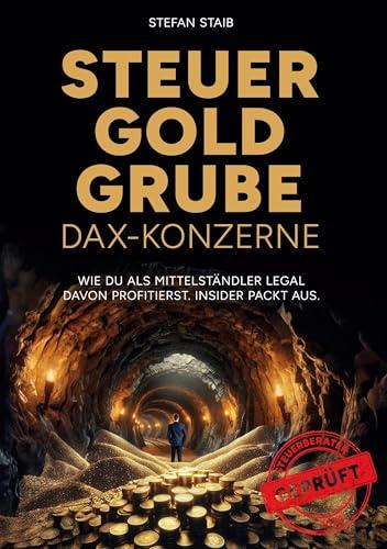 Steuergoldgrube DAX-Konzerne: Wie Du als Mittelständler legal davon profitierst. Insider packt aus.