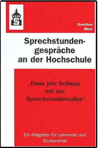 Sprechstundengespräche an der Hochschule: "Dann jetz Schluss mit der Sprechstundenrallye"