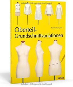 Oberteil-Grundschnittvariationen: Mit Schnittmusterbogen