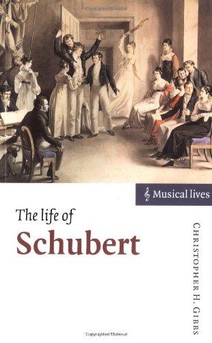 The Life of Schubert (Musical Lives)